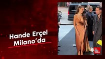 Oyuncu Hande Erçel Milano'da