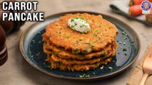 Carrot Pancake | Winter Vegetables Pancake Recipe | How to Make Pancakes? | Chef Bhumika