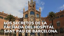 Los secretos de la fachada del Hospital Sant Pau de Barcelona