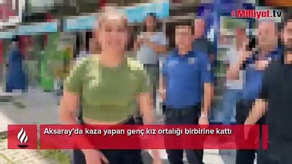 Kaza yapan genç kız ortalığı birbirine kattı