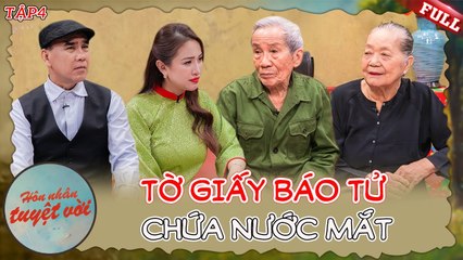 Hôn Nhân Tuyệt Vời #4 _ Cô y tá Gục Ngã khi nhận giấy Báo Tử của chồng trong chiến khu