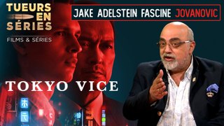 Tueurs en Séries - Pourquoi Jake Adelstein fascine Pierre Jovanovic ?