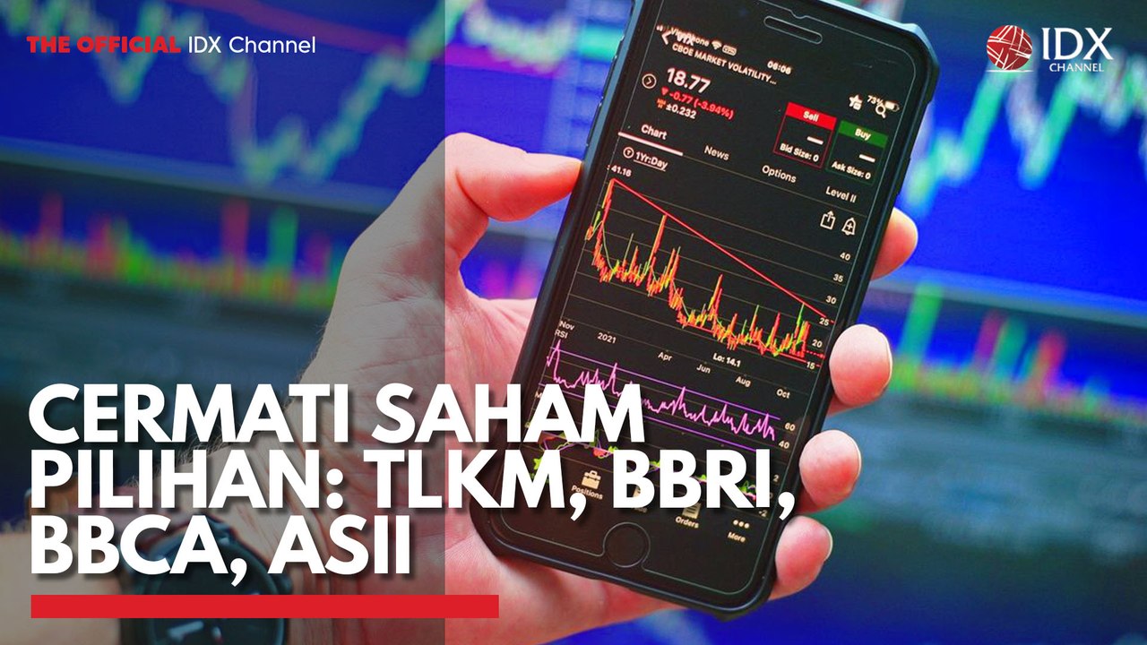Cermati Saham Pilihan: TLKM, BBRI, BBCA, ASII