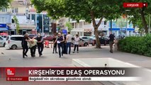 Kırşehir'de DEAŞ operasyonu! Bağdadi'nin akrabası gözaltına alındı