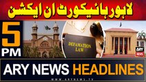 ARY News 5 PM Headlines | 14th June 2024 | Lahore High Court in Action