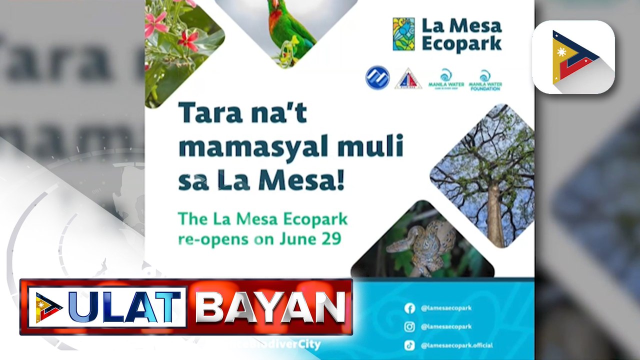 La Mesa Eco Park, magbubukas na