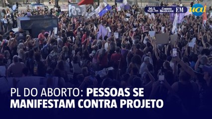 Manifestantes vão as ruas protestar contra PL do aborto