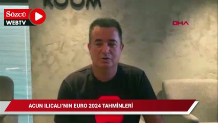 Acun Ilıcalı'nın EURO 2024 tahminleri