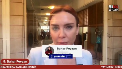 Bahar Feyzan: "Başıma bir şey gelirse sorumlu MHP ve Semih Yalçındır"