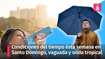 Estas son las condiciones del tiempo para ésta semana en Santo Domingo con vaguada y onda tropical (actualizado 18/06/2024)