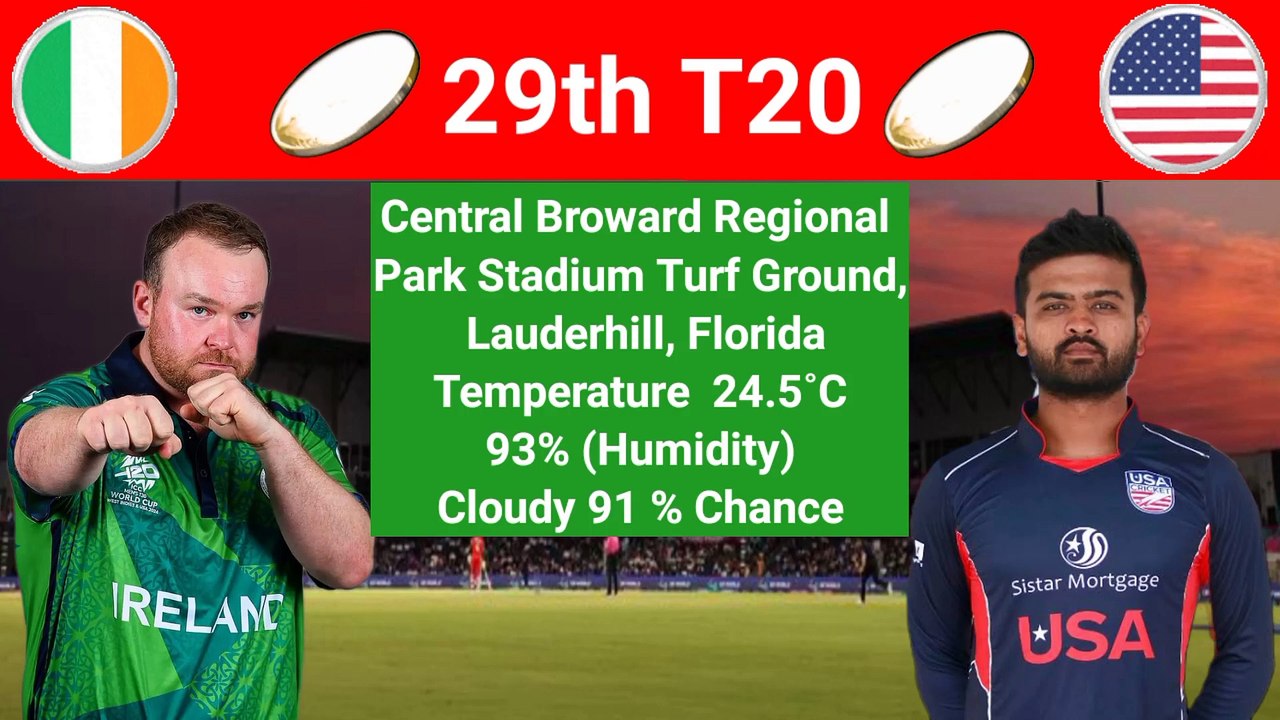 Ireland Vs United States Live, 30th T20 || IRE Vs USA Playing 11 & Pitch Report | T20 World Cup