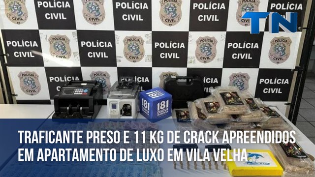 Traficante preso e 11 kg de crack apreendidos em apartamento de luxo em Vila Velha