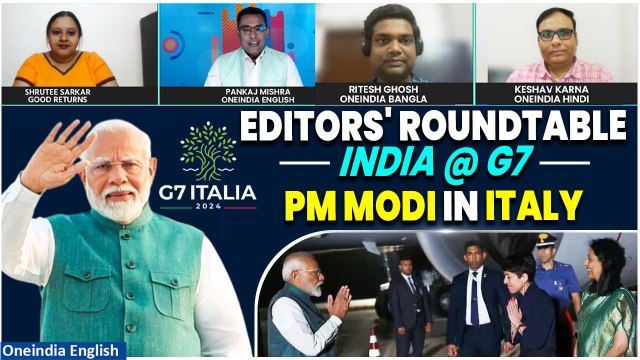 Oneindia Editors Roundtable: India's Presence at G7 Summit in Italy, PM Modi's Bilateral Talks