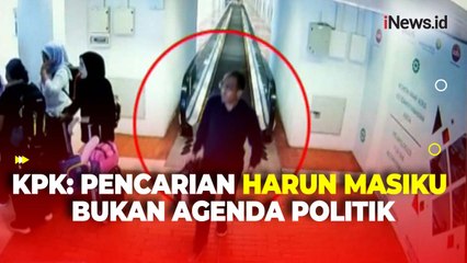 Tegaskan Bukan Agenda Politik, KPK Terus Buru Harun Masiku
