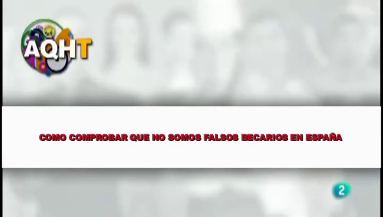 COMO COMPROBAR QUE NO SOMOS FALSOS BECARIOS EN ESPAÑA