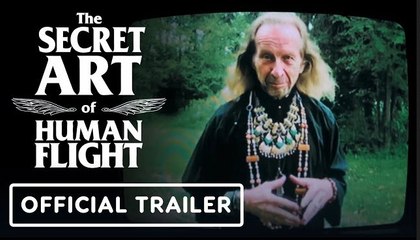 The Secret Art of Human Flight | Official Trailer - Paul Raci