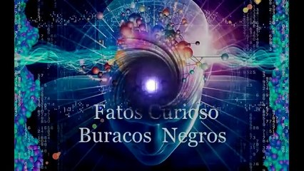 MISTÉRIOS DO UNIVERSO - BURACOS NEGROS - DOCUMENTÁRIO