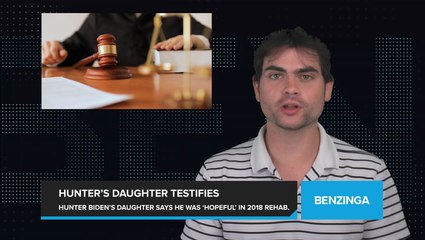 Hunter Biden's Daughter Testifies That Her Father Seemed 'Hopeful' When She Visited Him in Rehab in 2018