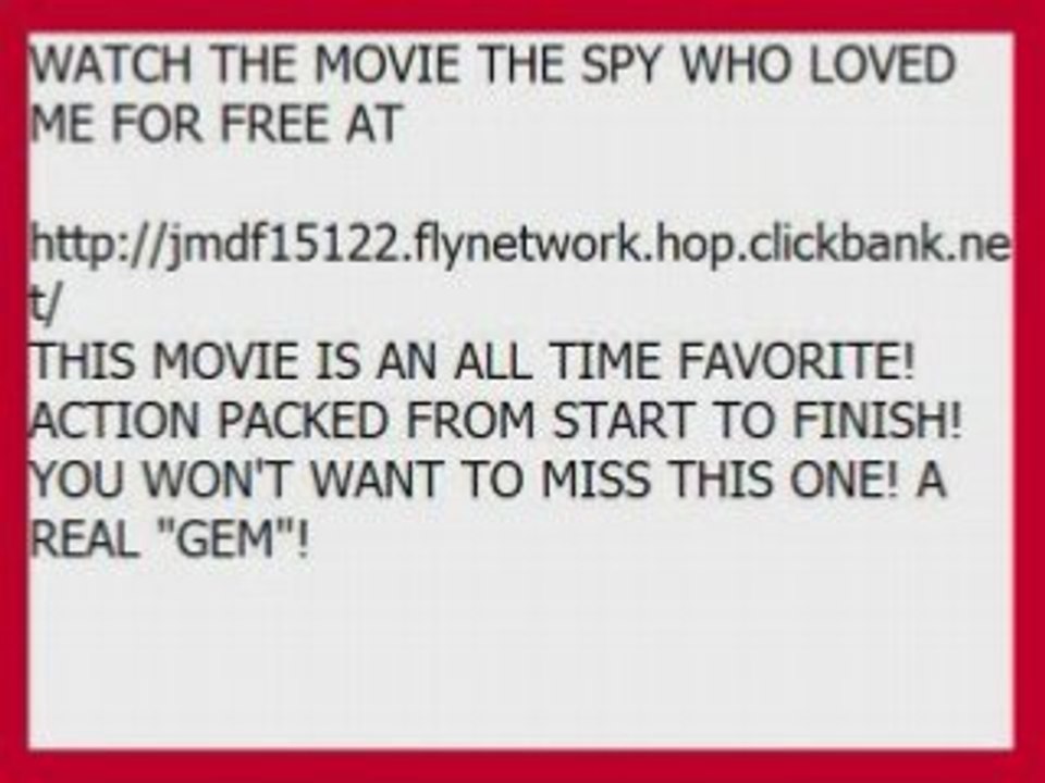 THE SPY WHO LOVED ME