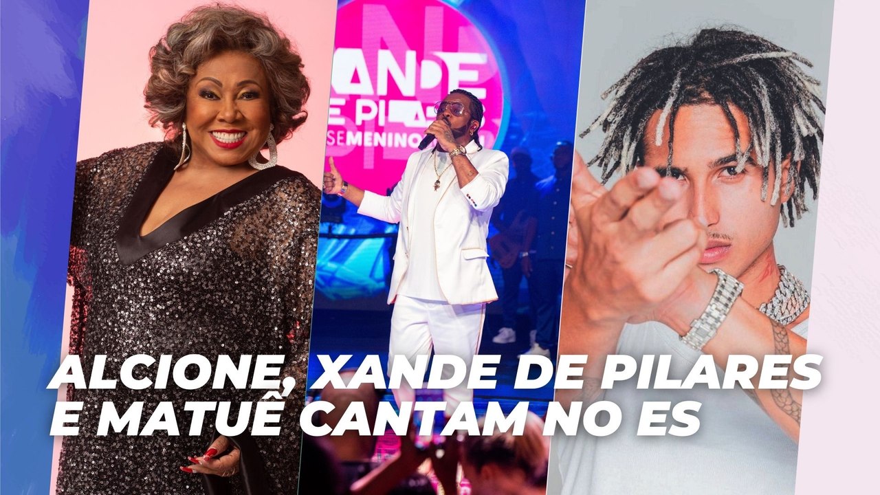 Alcione, Xande de Pilares e Matuê cantam no ES | Agenda Cultural