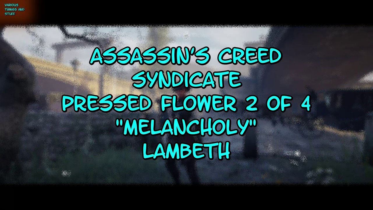 Assassin's Creed Syndicate Pressed Flower 2 of 4 Melancholy Lambeth