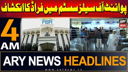 ARY News 4 AM Headlines | 15th June 2024 | Point of Sales System Mein Fraud Ka Inkishaaf