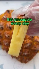 What happens to your body if you eat pineapple every day