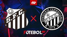 Operário-PR 1 x 0 Santos - 14/06/2024 - Série B