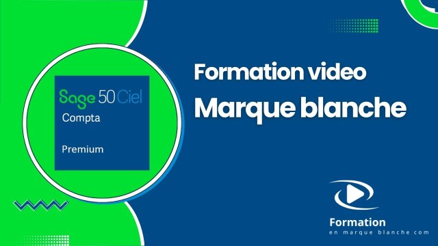 Formation SAGE 50C Compta prémium 2024 en marque blanche :Présentation de la formation