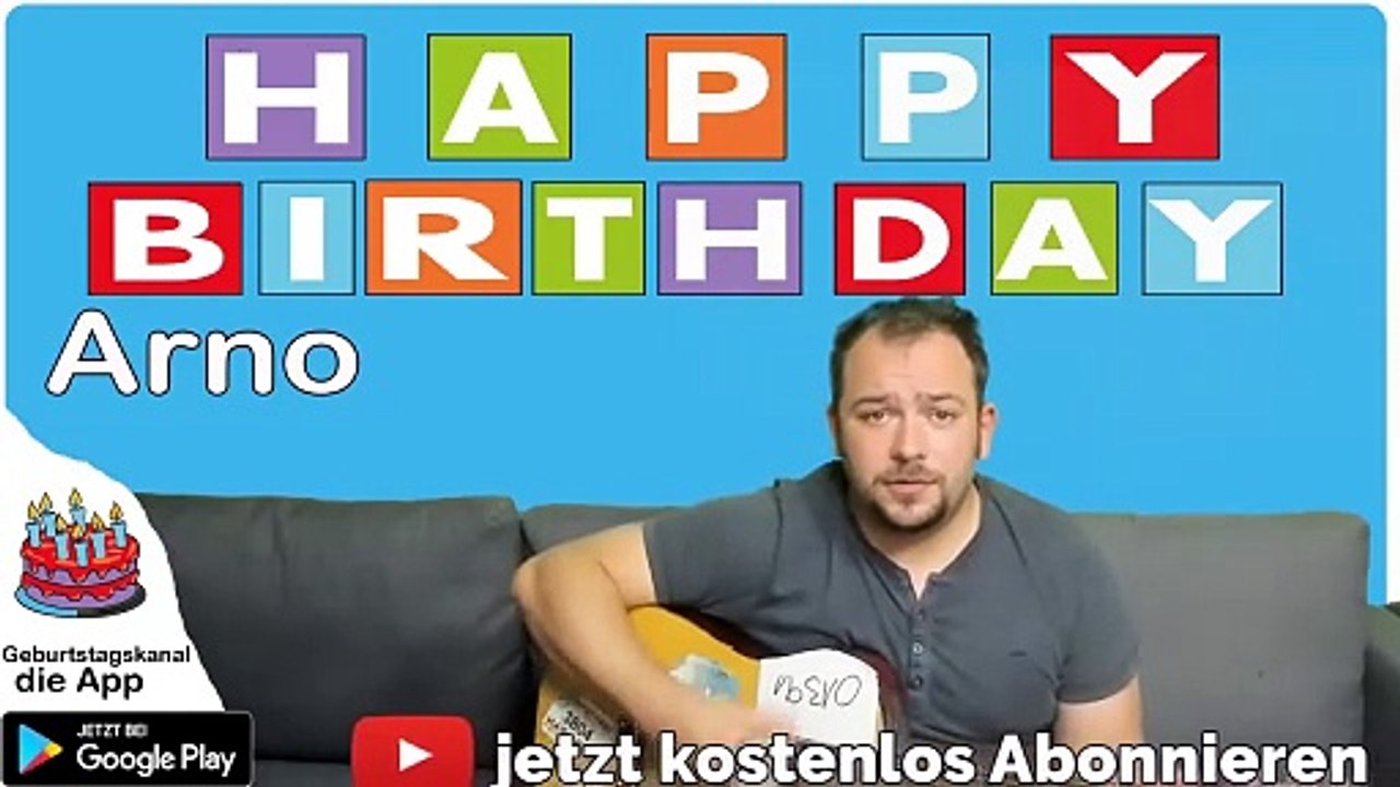 Happy Birthday, Arno! Geburtstagsgrüße an Arno