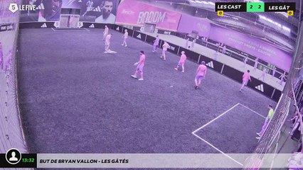 But de Bryan VALLON - LES GÂTÉS