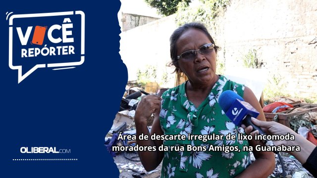 Área de descarte irregular de lixo incomoda moradores da rua Bons Amigos, na Guanabara