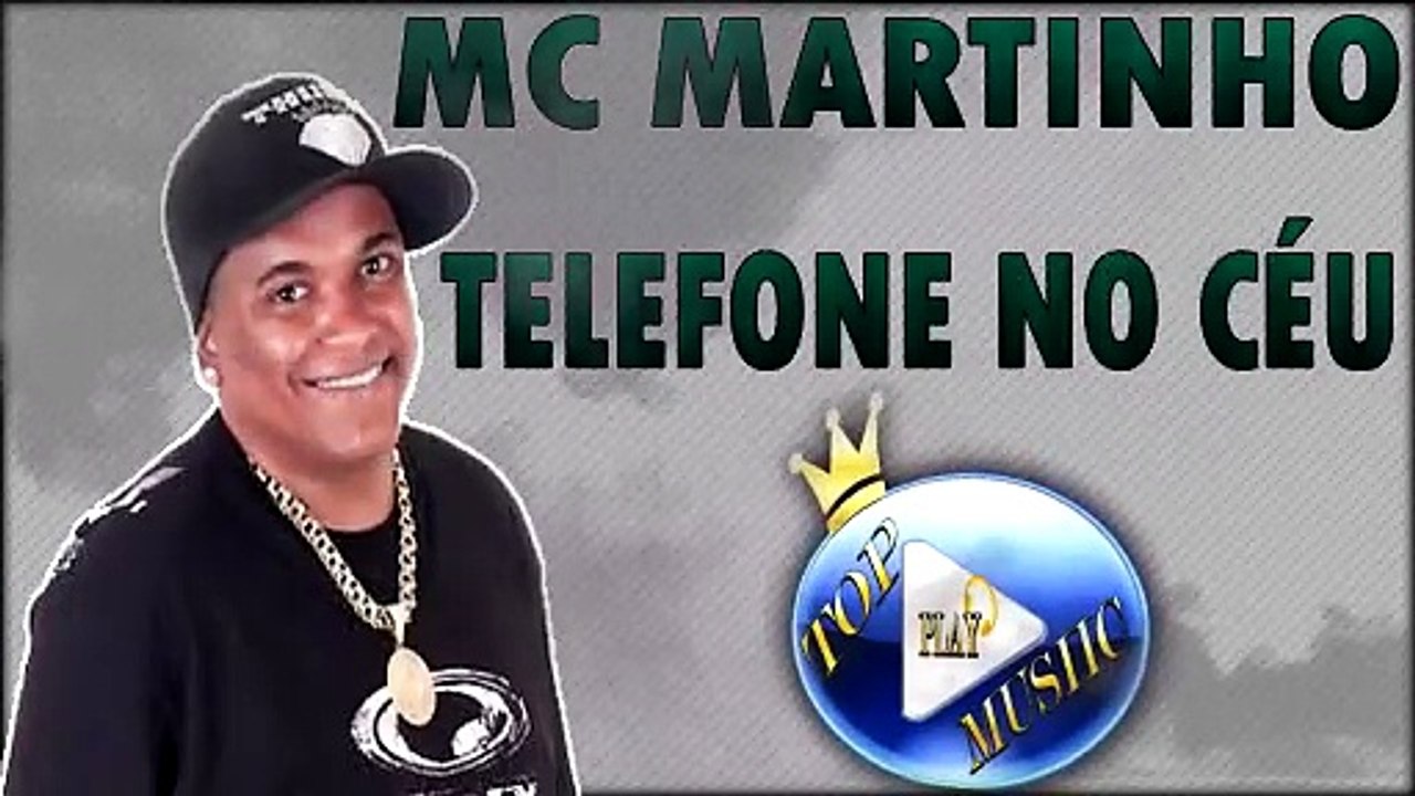 MC MARTINHO - TELEFONE NO CÉU ♪(DOWNLOAD)♫