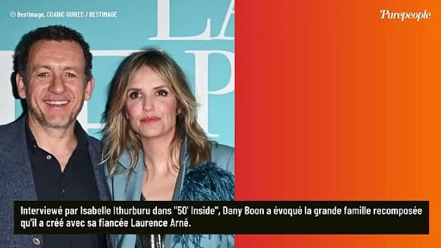 Dany Boon en couple avec Laurence Arné : ses rares confidences sur son beau-fils Raphaël et leur famille recomposée