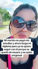 Mujer se graduó gracias a su esposo, ahora ya no lo quiere por ser mesero
