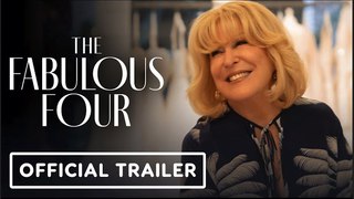 The Fabulous Four | Official Trailer - Susan Sarandon, Bette Midler, Megan Mullally