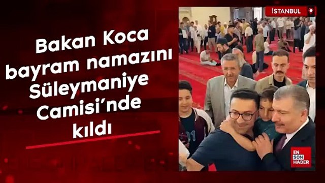 Sağlık Bakanı Koca, bayram namazını Süleymaniye Camisi'nde kıldı