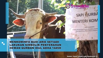Menkominfo Budi Arie Setiadi Lakukan Simbolik Penyerahan Hewan Qurban untuk Perayaan Idul Adha 1445 Hijriah