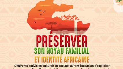 Préserver son noyau familial et identité africaine Ordre 6 001