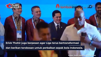 KONGRES PSSI: ERICK THOHIR DESAK TRANSFORMASI LIGA