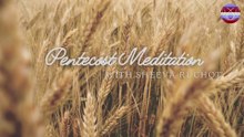 Pentecost Meditatation with Sheeva Ruchot