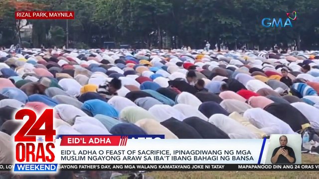 Eid'l Adha o Feast of Sacrifice, ipinagdiwang ng mga muslim ngayong araw sa iba't ibang bahagi ng mundo | 24 Oras Weekend