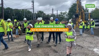 Les riverains invités sur le chantier du RER à Baulers