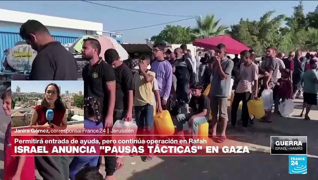 Informe desde Jerusalén: Israel anuncia una pausa táctica diaria para la entrada de ayuda en Gaza
