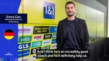 Emre Can says he has a very good connection with new Dortmund boss Sahin