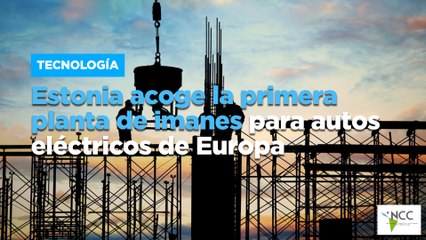 Estonia acoge la primera planta de imanes para autos eléctricos de Europa