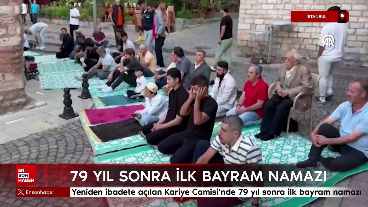 Yeniden ibadete açılan Kariye Camisi'nde 79 yıl sonra ilk bayram namazı
