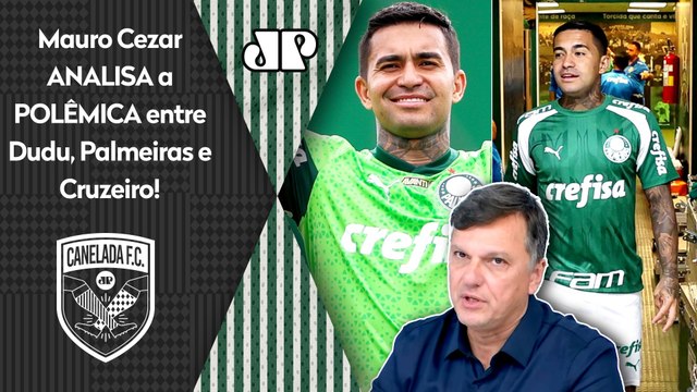 Pra mim, se o Dudu NÃO FOR pro Cruzeiro, o Palmeiras estará... Mauro Cezar É DIRETO sobre POLÊMICA