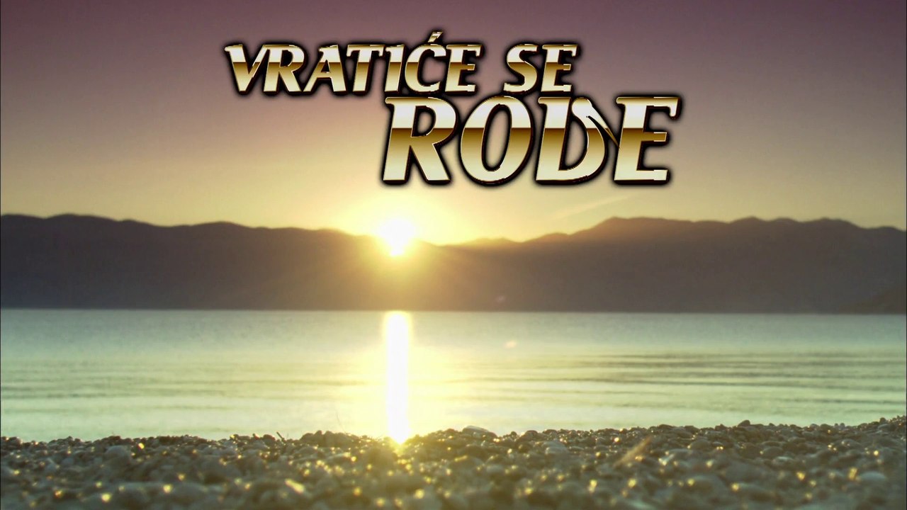 Vratiće se rode (Epizoda 18) [TV Serija]