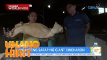 Chicharon, higante sa laki at sarap! | Unang Hirit